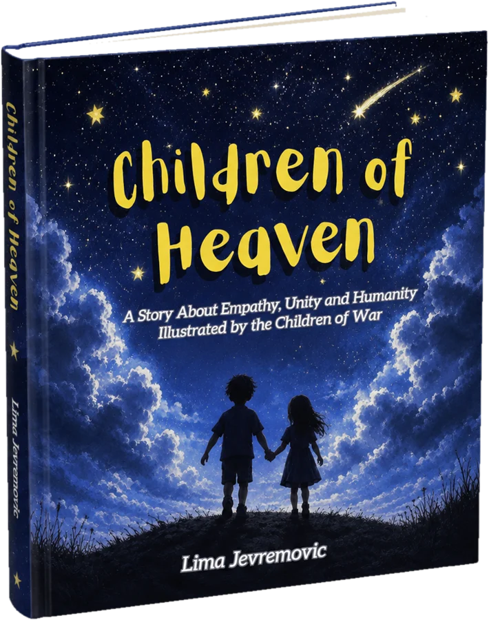 The Children of Heaven book: A Story About Empathy, Unity and Humanity, Illustrated by the Children of War